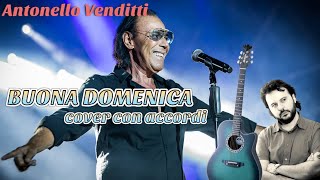 Antonello Venditti BUONA DOMENICA  Cover con accordi [upl. by Appleton]