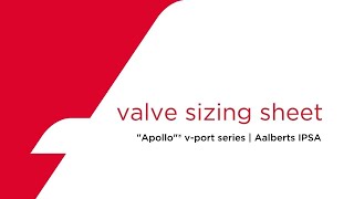 quotApolloquot® Vavles  vport series valve sizing selection sheet  Aalberts IPSA [upl. by Aitel656]