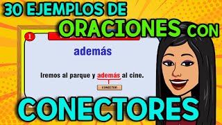 30 ORACIONES con CONECTORES l Ejemplos CONECTORES [upl. by Ivers]