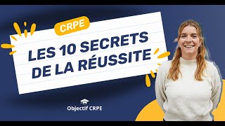 CRPE  Les 10 secrets de la réussite au CRPE [upl. by Huxley]