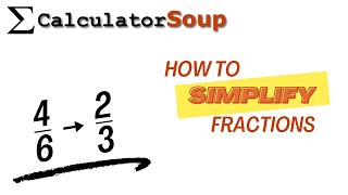 How to Simplify Fractions [upl. by Hochman]