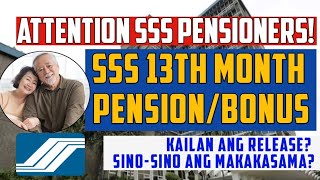 ALL SSS PENSIONERS SSS 13TH MONTH PENSIONBONUS KAILAN IBIBIGAY SINO SINO ANG MAKAKASALI [upl. by Miner184]