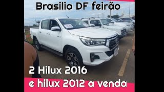 hilux srx 2016 e hilux 2012 a venda em Brasilia df feirão [upl. by Yrevi175]