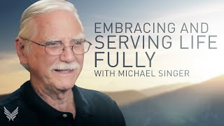 Embracing and Serving Life Fully  Michael Singer from The Untethered Soul at Work surrender [upl. by Foushee]