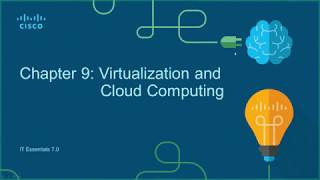 Cisco Netacad ITE v7 course  Chapter 9 Virtualization and Cloud Computing [upl. by Epilihp]