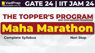 Maha Marathon Chemistry  GATEIIT JAM 24  Complete Syllabus  The Toppers Program  VedPrep [upl. by Lingwood]