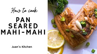 How to Make Pan Seared MahiMahi  GarlicGingerButter Sauce  Easy to Make  Juans Kitchen [upl. by Havot]