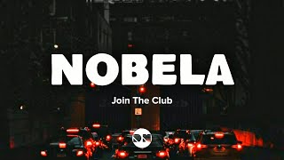 Nobela Lyrics  Join The Club [upl. by Eiral]