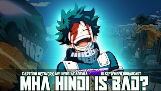 My hero academia in hindi dubbed at cartoon network  MHA Hindi is bad  Lets discuss about MHA [upl. by Hcurob]