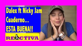 Dalex  Cuaderno ft Nicky Jam Sech Justin Quiles Feid Audio Oficial Reacción Reactiva [upl. by Laenahtan]