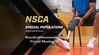 NSCA Special Populations SIG Medical Fitness Task Force Virtual Meeting 1 [upl. by Barny3]