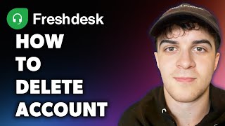 How to Delete Freshdesk Account Full 2024 Guide [upl. by Andreana]