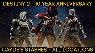 Caydes Stashes  Location Guide ALL 5 Chests  DESTINY 2  10 Year Anniversary Event Triumph [upl. by Annavaig]