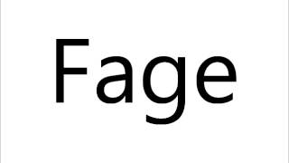 How to Pronounce Fage [upl. by Yroj190]