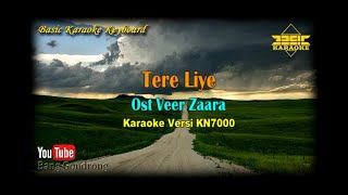 Tere Liye OST Veer Zaara KaraokeLyricsNo Vocal  Version BKKKN7000 [upl. by Leach]