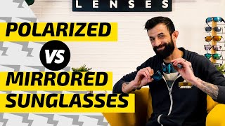 The Difference Between Polarized Sunglasses and Mirrored Sunglasses [upl. by Dranek]