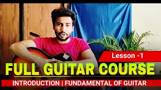 Introduction of Guitar  Lesson 1  Basic to Advanced 2024 🎸 guitarlesson music [upl. by Wooster]