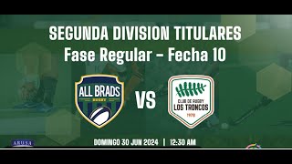 Intermedia All Brads vs Los Troncos  Segunda Rueda  Rugby en Vivo [upl. by Aloysius627]