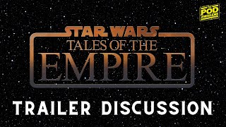 Tales of the Empire Trailer Discussion [upl. by Esoj]