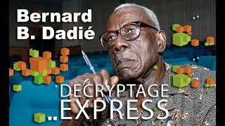 Décryptage Express  Bernard B Dadié un siècle un parcours [upl. by Benia]