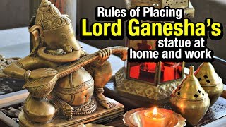 Ganesh Chaturthi 2017  Rules Of Placing Lord Ganesha’s Statue At Home And Work  Artha [upl. by Ahsiela]