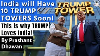 India will Have 10 TRUMP TOWERS Soon This is why Donald Trump Loves India  By Prashant Dhawan [upl. by Akemej285]