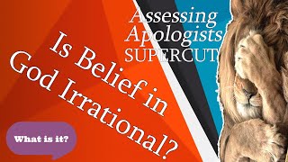 Is Belief In God Irrational SUPERCUT [upl. by Bowerman416]