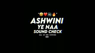 Ashwini Ye Naa SOUND CHECK [upl. by Dominga]