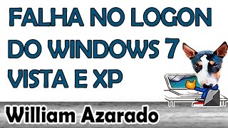 Falha no logon do Windows 7 ou XP por William Azarado [upl. by Fay]