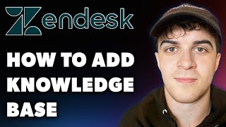 How to Add Zendesk Knowledge Base Full 2024 Guide [upl. by Eaton]