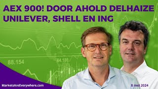 AEX 900 door Ahold Delhaize Unilever Shell en ING [upl. by Akeemaj431]