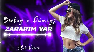 Birbey amp Rümeys Zararım Var YEmre Music Club Remix [upl. by Ariek138]