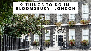 9 THINGS TO DO IN BLOOMSBURY LONDON  Russell Square  British Museum  Bloomsbury Group  Pubs [upl. by Hoye542]