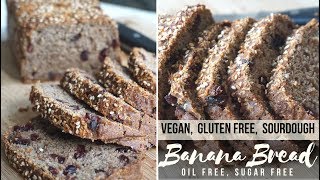 Gluten Free Vegan Banana Bread  Oil Free Sugar Free Egg Free Banana Bread Recipe With Sourdough [upl. by Alitta]