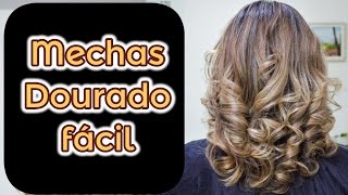 Mechas dourado Fácil  Felipe Monteiro [upl. by Roselane364]