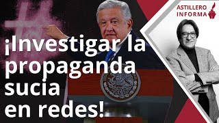 AstilleroInforma  AMLO que INE indague narcocampaña robotizada de mentiras con fines electorales [upl. by Asseret]