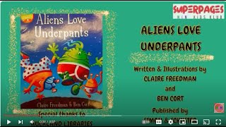 quotAliens Love Underpantsquot  Readaloud stories for and by kids  SUPERPAGES  Story No 22 [upl. by Yecnuahc]