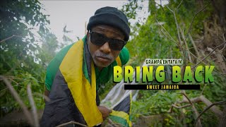 GRAMPA ENTATAIN BRING BACK SWEET JAMAICA OFFICIAL VIDEO [upl. by Eciryt]