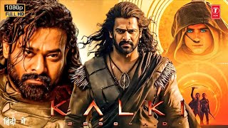 Prabhas New Released Full Hindi Dubbed Movie  Kalki 2898 AD New Leaked Full Hindi Movie 2024 [upl. by Muncey]