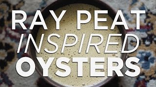 Ray Peat Inspired Nutrition  Oyster Soup [upl. by Kessiah]