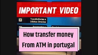 How do transfer money by ATM in portugal [upl. by Nirrad]