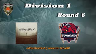 Atlasbasket  Div 1Round 6  GLORY ROAD vs VOSKONIA [upl. by Anirdnajela318]