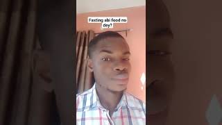 Fasting abi food no dey comedy laugh [upl. by Ivo]