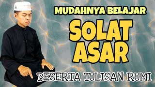 BELAJAR SOLAT ASAR YANG SEMPURNA [upl. by Elon]