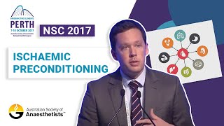 ASA NSC 2017 Dr Dale Currigan Ischaemic Preconditioning [upl. by Kirred]