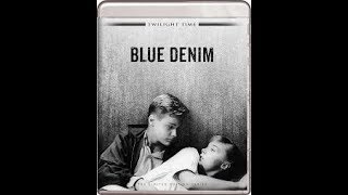 Blue Denim Movie Review Twilight Time [upl. by Wisnicki]