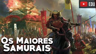 Os Samurais Mais Famosos da História do Japão  Foca na História [upl. by Marylin]