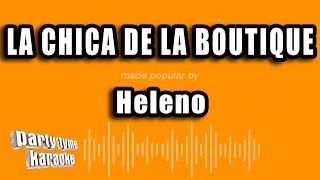 Heleno  La Chica De La Boutique Versión Karaoke [upl. by Uyr]