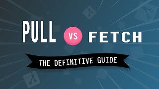 Git PULL vs FETCH [upl. by Cicily]