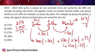 FGV  2023 Em julho o preço de um produto teve um aumento de 30 em relação ao preço de junho [upl. by Lati375]